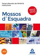 MOSSOS D`ESQUADRA. TEMARI ALTERNATIU DE L'AMBIT B: INSTITUCIONAL