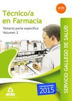 TÉCNICO/A EN FARMACIA DE SERVICIO GALLEGO DE SALUD. TEMARIO ESPECÍFICO VOLUMEN 2