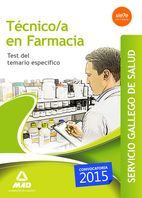 TÉCNICO/TÉCNICA EN FARMACIA DEL SERGAS. TEST DEL TEMARIO ESPECIFICO