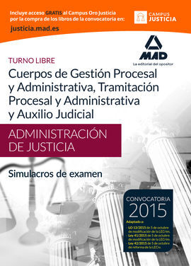 CUERPOS DE LA ADMINISTRACIÓN DE JUSTICIA: CUERPO DE GESTIÓN PROCESAL Y ADMINISTR