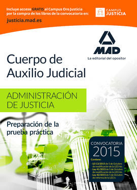 PREPARACIÓN PARA LA PRUEBA PRÁCTICA. CUERPO DE AUXILIO JUDICIAL PARA LA ADMINIST