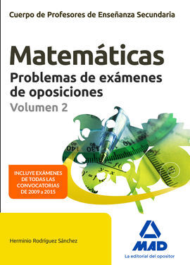 CUERPO DE PROFESORES DE ENSENANZA SECUNDARIA. MATEMÁTICAS. PROBLEMAS DE EXÁMENES