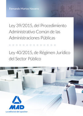 PROCEDIMIENTO ADMINISTRATIVO LEY 39/2015 Y LEY 40/2015