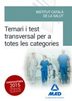 TEMARI I TEST TRANSVERSAL PER A TOTES LES CATEGORIES DE L'' INSTITUT CATALÀ DE L