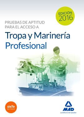 PRUEBAS DE APTITUD PARA EL ACCESO A TROPA Y MARINERÍA PROFESIONAL