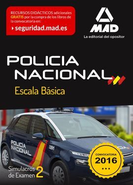 ESCALA BÁSICA DE POLICÍA NACIONAL. SIMULACROS DE EXAMEN 2