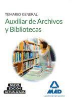 AUXILIAR DE ARCHIVOS Y BIBLIOTECAS. TEMARIO GENERAL