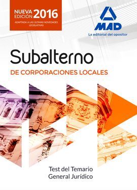 SUBALTERNOS DE CORPORACIONES LOCALES. TEST DEL TEMARIO GENERAL