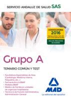 GRUPO A DEL SERVICIO ANDALUZ DE SALUD. TEMARIO COMÚN Y TEST