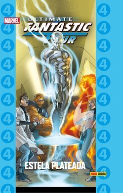 ULTIMATE FANTASTIC FOUR. ESTELA PLATEADA