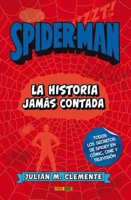 SPIDERMAN LA HISTORIA JAMÁS CONTADA