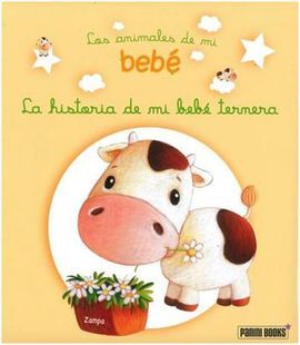LA HISTORIA DE MI BEBE TERNERA