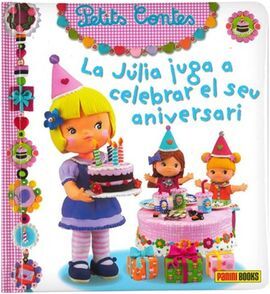 LA JULIA JUGA A CELEBRAR EL SEU ANIVERSARI