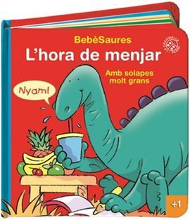 BEBÈSAURES: L'HORA DE MENJAR