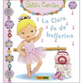 LA CLARA FA DE BALLARINA - PETITS CONTES