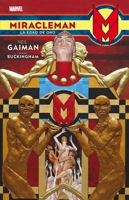 MIRACLEMAN DE NEIL GAIMAN MARK BUCKINHAM