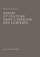 PRESSE ET CULTURE DANS L´ESPAGNE DES LUMIERES