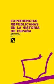 EXPERIENCIAS REPUBLICANAS EN LA HISTORIA DE ESPAÑA