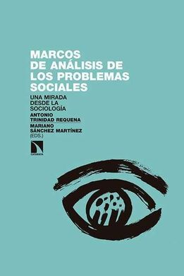 MARCOS DE ANÁLISIS DE LOS PROBLEMAS SOCIALES