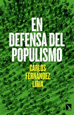 EN DEFENSA DEL POPULISMO