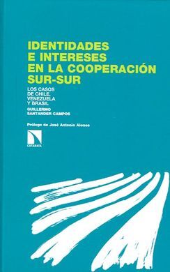 IDENTIDADES E INTERESES EN LA COOPERACION SUR-SUR