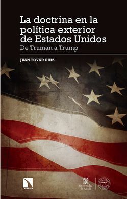 LA DOCTRINA EN LA POLÍTICA EXTERIOR DE ESTADOS UNIDOS
