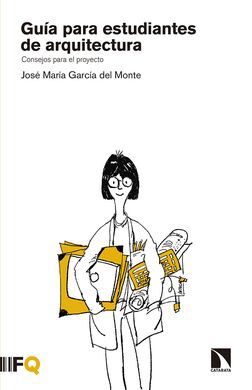 GUÍA PARA ESTUDIANTES DE ARQUITECTURA