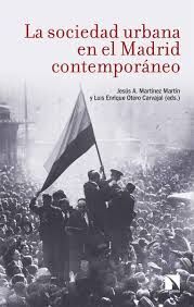 SOCIEDAD URBANA EN EL MADRID CONTEMPORANEO,LA