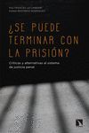 ¿SE PUEDE TERMINAR CON LA PRISIÓN?