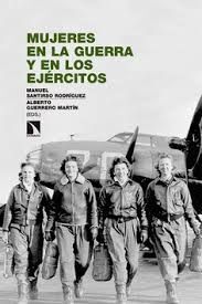 MUJERES EN LA GUERRA Y EN LOS EJÉRCITOS