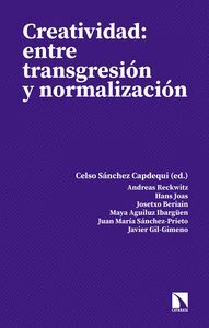 CREATIVIDAD: ENTRE TRANSGRESIÓN Y NORMALIZACIÓN