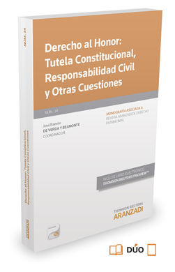 DERECHO AL HONOR: TUTELA CONSTITUCIONAL, RESPONSABILIDAD CIVIL Y OTRAS CUESTIONES