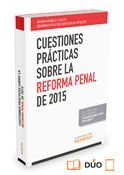 CUESTIONES PRÁCTICAS SOBRE LA REFORMA PENAL DE 2015