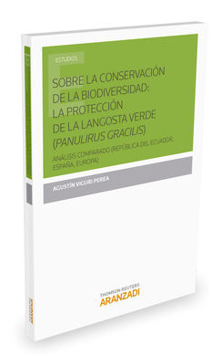 SOBRE LA CONSERVACIÓN DE LA BIODIVERSIDAD: LA PROTECCIÓN DE LA LANGOSTA VERDE