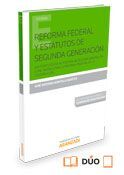 REFORMA FEDERAL Y ESTATUTOS DE SEGUNDA GENERACION