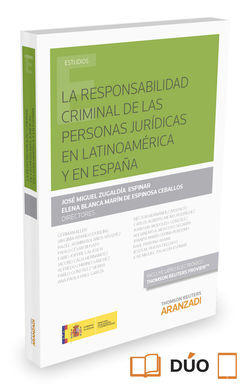 LA RESPONSABILIDAD CRIMINAL DE LAS PERSONAS JURÍDICAS EN LATINOAMÉRICA Y EN ESPAÑA
