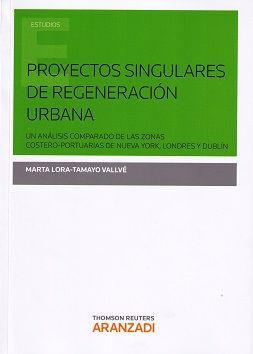 PROYECTOS SINGULARES DE REGENERACIÓN URBANA