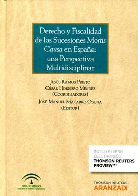 DERECHO Y FISCALIDAD DE SUCESIONES MORTIS CAUSA EN ESPAÑA