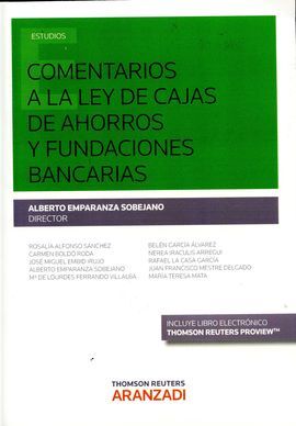 COMENTARIOS A LA LEY DE CAJAS DE AHORROS Y FUNDACIONES BANCARIAS