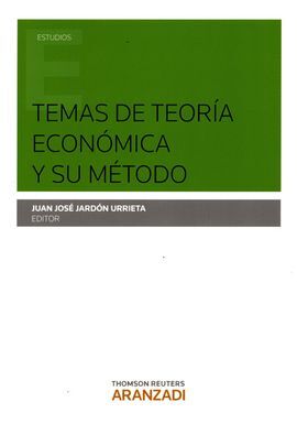 TEMAS DE TEORIA ECONOMICA Y SU METODO
