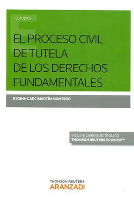 EL PROCESO CIVIL DE TUTELA DE LOS DERECHOS FUNDAMENTALES