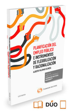 PLANIFICACIÓN DE EMPLEO PÚBLICO E INSTRUMENTOS DE FLEXIBILIZACIÓN Y RACIONALIZACIÓN