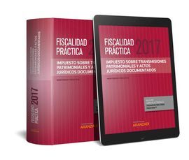 FISCALIDAD PRÁCTICA 2017. IMPUESTO SOBRE TRANSMISIONES PATRIMONIALES Y ACTOS JUR