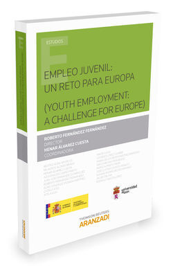 EMPLEO JUVENIL: UN RETO PARA EUROPA (YOUTH EMPLOYMENT: A CHALLENGE FOR EUROPE)