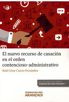 NUEVO RECURSO DE CASACION EN EL ORDEN CONTENCIOSO ADMINISTRATIVO