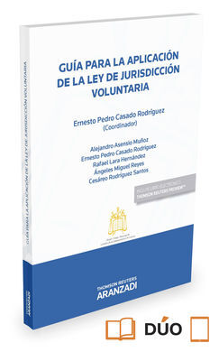 GUÍA PARA LA APLICACIÓN DE LA LEY DE JURISDICCIÓN VOLUNTARIA (PAPEL + E-BOOK)