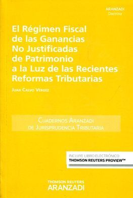 EL REGIMEN FISCAL DE LAS GANANCIAS NO JUSTIFICADAS DE PATRIMONIO