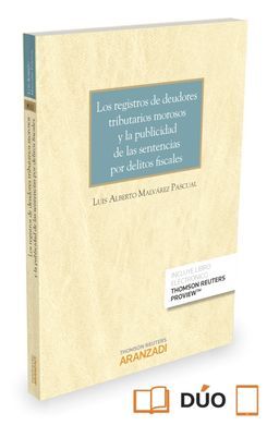 LOS REGISTROS DE DEUDORES TRIBUTARIOS MOROSOS Y LA PUBLICIDAD DE LAS SENTENCIAS