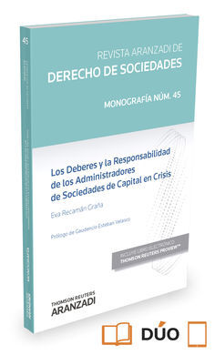 LOS DEBERES Y LA RESPONSABILIDAD DE LOS ADMINISTRADORES DE SOCIEDADES DE CAPITAL EN CRISIS