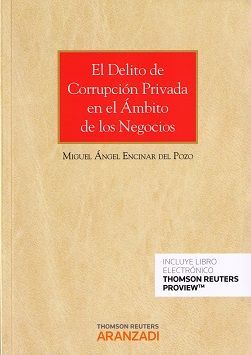 EL DELITO DE CORRUPCIÓN PRIVADA EN EL ÁMBITO DE LOS NEGOCIOS